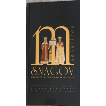 MANASTIREA SNAGOV, CREDINTA, LITERATURA SI LEGENDA (INCLUDE CD)
