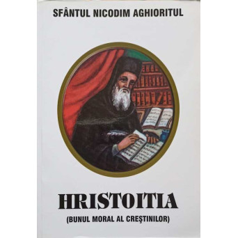 HRISTOITIA (BUNUL MORAL AL CRESTINILOR)