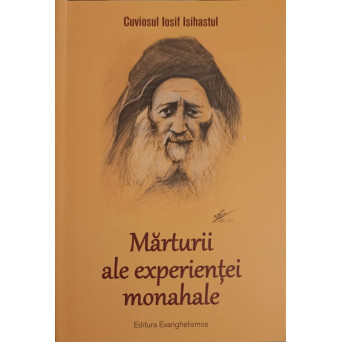 MARTURII ALE EXPERIENTEI MONAHALE