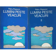 LUMINI PESTE VEACURI VOL.1-2