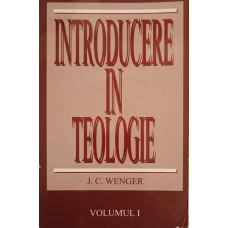 INTRODUCERE IN TEOLOGIE VOL.1