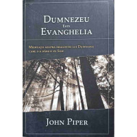DUMNEZEU ESTE EVANGHELIA. MEDITATII ASUPRA DRAGOSTEI LUI DUMNEZEU CARE S-A DARUIT PE SINE DUMNEZEU ESTE EVANGHELIA. MEDITATII ASUPRA DRAGOSTEI LUI DUMNEZEU CARE S-A DARUIT PE SINE