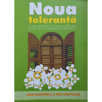NOUA TOLERANTA. O NOUA MISCARE CULTURALA AMENINTA SA NE SPELE CREIERELE. DEFINITIV