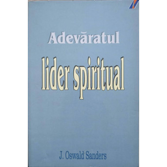 ADEVARATUL LIDER SPIRITUAL