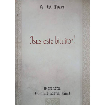 ISUS ESTE BIRUITOR! 