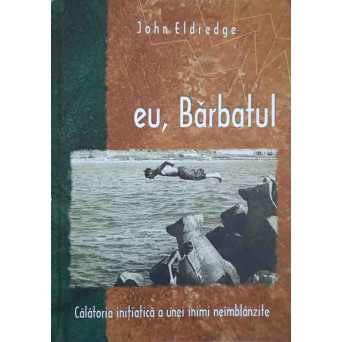 EU, BARBATUL. CALATORIA INITIATICA A UNEI INIMI NEIMBLANZITE