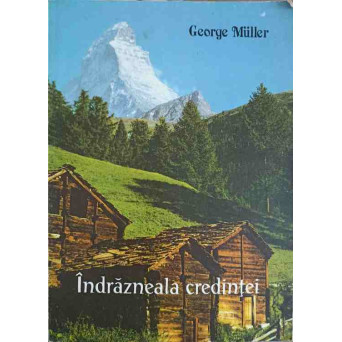 INDRAZNEALA CREDINTEI
