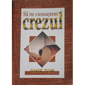 SA NE CUNOASTEM CREZUL