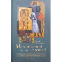 MARTURISITORUL DE CARE VA TEMETI MARTURISITORUL DE CARE VA TEMETI