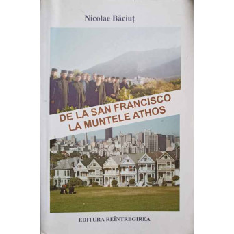 DE LA SAN FRANCISCO LA MUNTELE ATHOS. ITINERARII SPIRITUALE