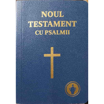 NOUL TESTAMENT CU PSALMII (EDITIE DE BUZUNAR)