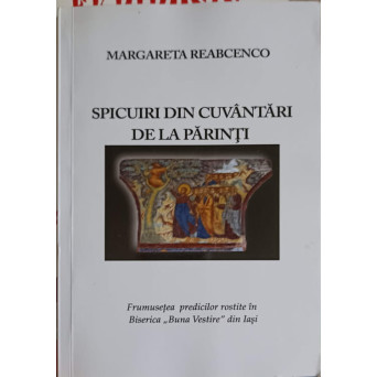 SPICUIRI DIN CUVANTARI DE LA PARINTI