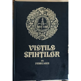 VIETILE SFINTILOR PE FEBRUARIE