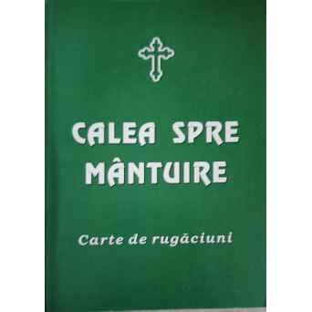 CALEA SPRE MANTUIRE. CARTE DE RUGACIUNI
