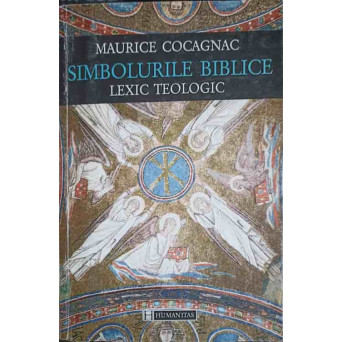 SIMBOLURI BIBLICE. LEXIC TEOLOGIC