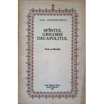 SFANTUL GRIGORIE DECAPOLITUL, VIATA SI MINUMILE
