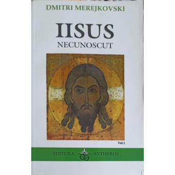 IISUS NECUNOSCUT VOL.1
