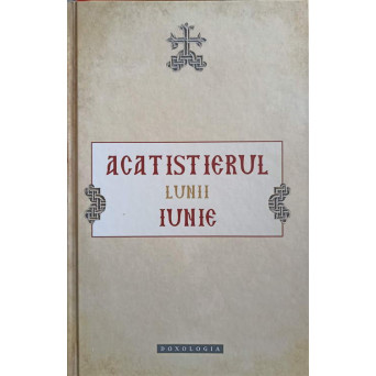 ACATISTIERUL LUNII IUNIE