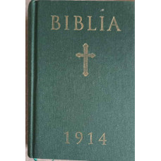 BIBLIA 1914. EDITIE ANASTATICA