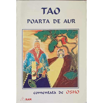 TAO POARTA DE AUR COMENTATA DE OSHO VOL.1