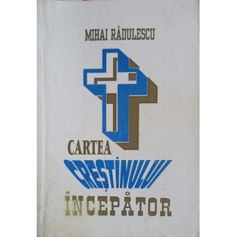 CARTEA CRESTNULUI INCEPATOR