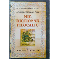 MIC DICTIONAR FILOCALIC MIC DICTIONAR FILOCALIC