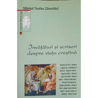 INVATATURI SI SCRISORI DESPRE VIATA CRESTINA INVATATURI SI SCRISORI DESPRE VIATA CRESTINA