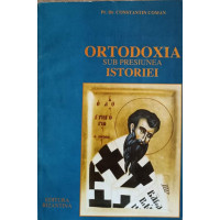 ORTODOXIA SUB PRESIUNEA ISTORIEI ORTODOXIA SUB PRESIUNEA ISTORIEI