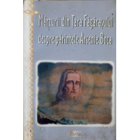MARTURII DIN TARA FAGARASULUI DESPRE PARINTELE ARSENIE BOCA MARTURII DIN TARA FAGARASULUI DESPRE PARINTELE ARSENIE BOCA
