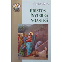 HRISTOS - INVIEREA NOASTRA HRISTOS - INVIEREA NOASTRA