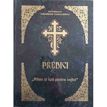PREDICI "PAINE SI APA PENTRU SUFLET"