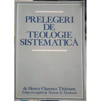 PRELEGERI DE TEOLOGIE SISTEMATICA