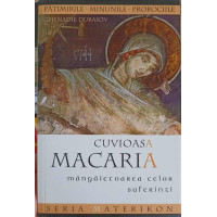 CUVIOASA MACARIA MANGAIETOAREA CELOR SUFERINZI CUVIOASA MACARIA MANGAIETOAREA CELOR SUFERINZI
