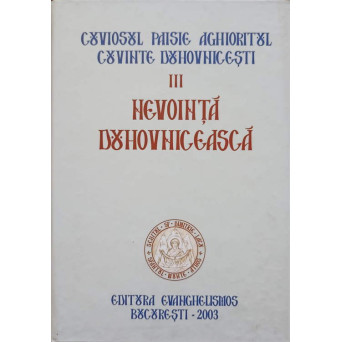 CUVINTE DUHOVNICESTI VOL.3 NEVOINTA DUHOVNICEASCA
