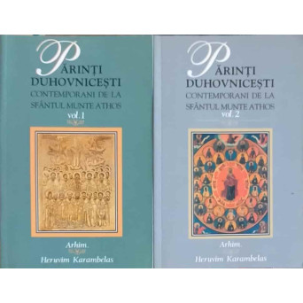 PARINTI DUHOVNICESTI CONTEMPORANI DE LA SFANTUL MUNTE ATHOS VOL.1-2