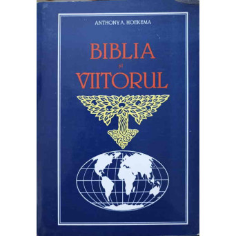 BIBLIA SI VIITORUL