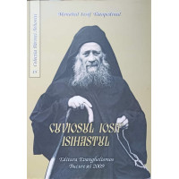 CUVIOSUL IOSIF ISIASTUL. NEVOINTE, EXPERIENTE, INVATATURI CUVIOSUL IOSIF ISIASTUL. NEVOINTE, EXPERIENTE, INVATATURI