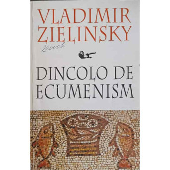 DINCOLO DE ECUMENISM