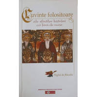 CUVINTE FOLOSITOARE ALE SFINTILOR BATRANI CEI FARA DE NUME CUVINTE FOLOSITOARE ALE SFINTILOR BATRANI CEI FARA DE NUME