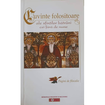 CUVINTE FOLOSITOARE ALE SFINTILOR BATRANI CEI FARA DE NUME