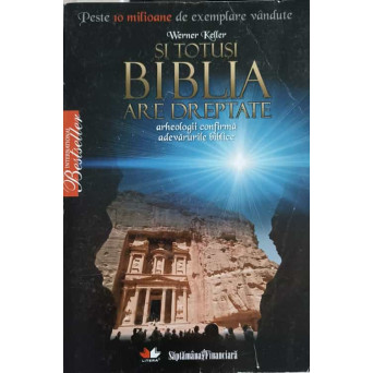 SI TOTUSI BIBLIA ARE DREPTATE