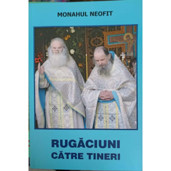 RUGACIUNI CATRE TINERI