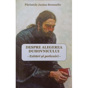 DESPRE ALEGEREA DUHOVNICULUI. EZITARI SI POTICNIRI