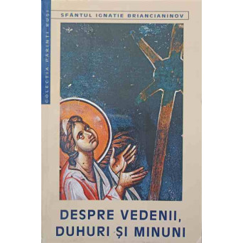 DESPRE VEDENII, DUHURI SI MINUNI
