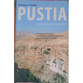 PUSTIA, CETATEA LUI DUMNEZEU