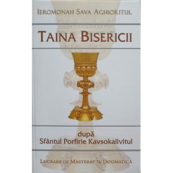 TAINA BISERICII DUPA SFANTUL PORFIRIE KAVSOKALIVITUL