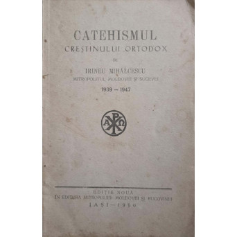 CATEHISMUL CRESTINULUI ORTODOX