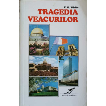 TRAGEDIA VEACURILOR