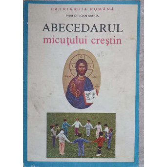ABECEDARUL MICUTULUI CRESTIN