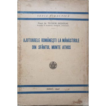 AJUTOARELE ROMANESTI LA MANASTIRILE DIN SFANTUL MUNTE ATHOS